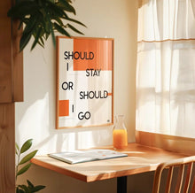 Load image into Gallery viewer, Should I Stay Or Should I Go Giclee Art Print
